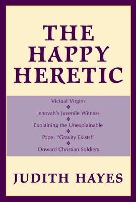 Image for The Happy Heretic The Happy Heretic