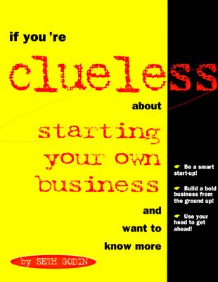 If You're Clueless about Starting Your Own Business
