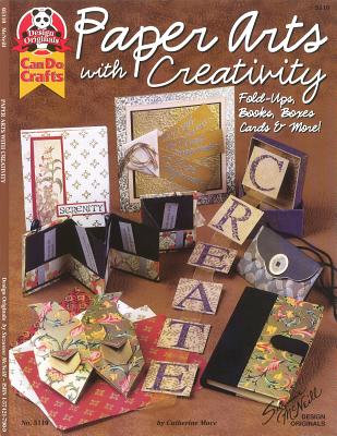 Image for Paper Art with Creativity: Fold -Ups, Books, Boxes, Cards & More