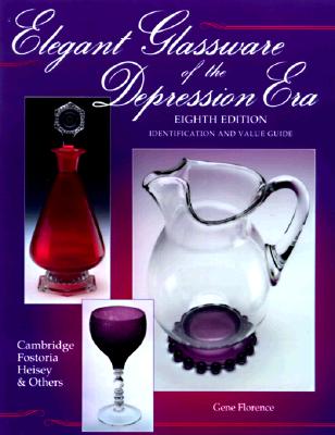 Image for ELEGANT GLASSWARE OF THE DEPRESSION ERA, 8TH EDITION Identification and Value Guide