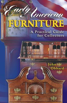 Image for Early American Furniture: A Practical Guide for Collectors