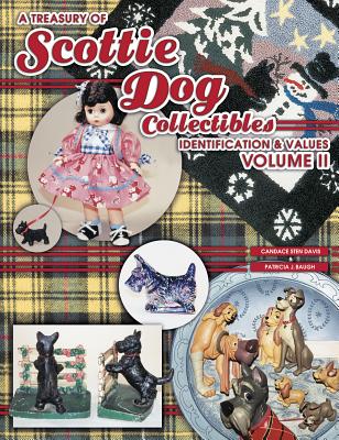 Image for A Treasury of Scottie Dog Collectibles: Identification & Values, Volume II