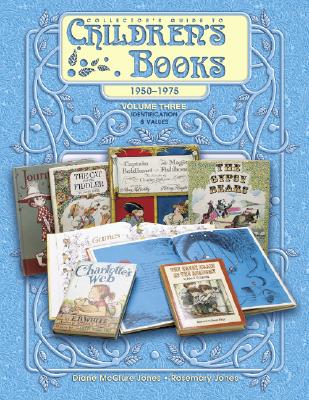 Image for Collector's Guide to Children's Books, 1950-1975, Volume Three:  Identification & Values