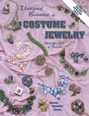 UNSIGNED BEAUTIES OF COSTUME JEWELRY IDENTIFICATION & VALUES