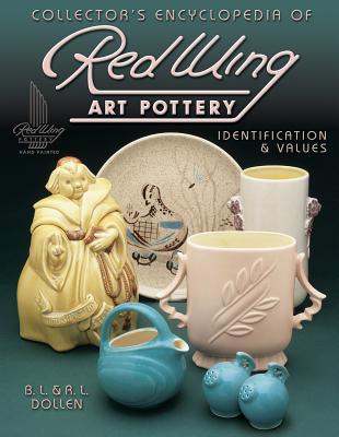 Image for Collector's Encyclopedia of Red Wing Art Pottery: Identification & Values