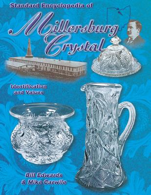 Standard Encyclopedia Of Millersburg Crystal
