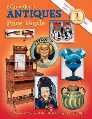 Image for Schroeder's Antiques Price Guide (Schroeders Antiques Price Guide, 21st ed)