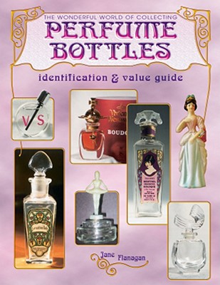 The Wonderful World of Collecting Perfume Bottles