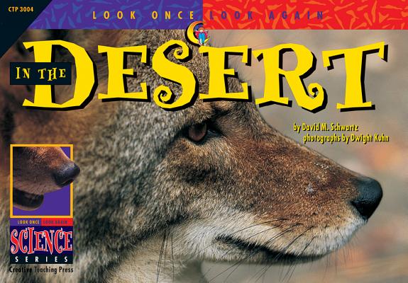 Image for In the Desert (Look Once, Look Again Science Series) In the Desert (Look Once, Look Again Science Series)