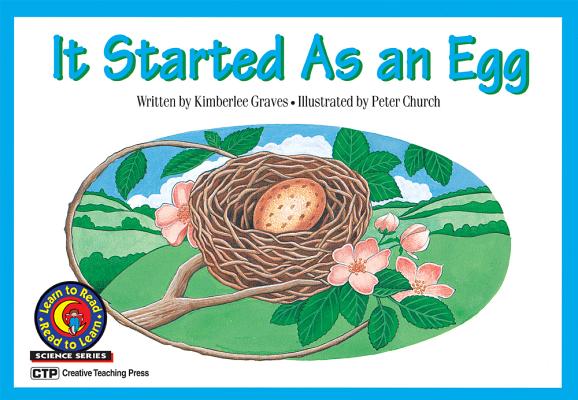 Image for It Started as an Egg Learn to Read, Science (Science Learn to Read) It Started as an Egg Learn to Read, Science (Science Learn to Read)