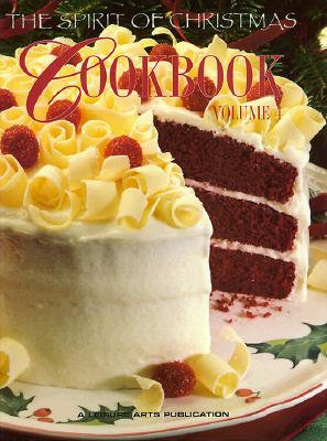 Image for The Spirit of Christmas Cookbook (Volume 4) The Spirit of Christmas Cookbook (Volume 4)