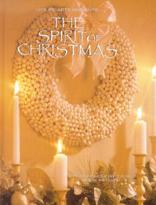 Image for Spirit of Christmas : Creative Holiday Ideas