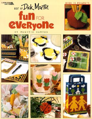 Fun for Everyone in Plastic Canvas: Best of Dick Martin