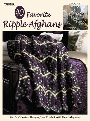 Image for 40 Favorite Ripple Afghans (Leisure Arts #3338) 40 Favorite Ripple Afghans (Leisure Arts #3338)