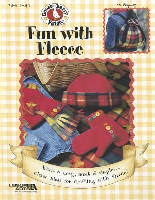 Gooseberry Patch: Fun with Fleece (Leisure Arts #3771) (Gooseberry Patch (Leisure Arts))