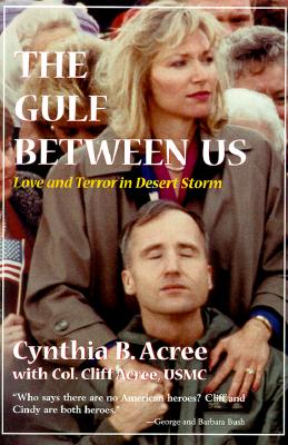 Image for The Gulf Between Us: Love and Terror in Desert Storm The Gulf Between Us: Love and Terror in Desert Storm