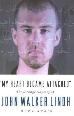 'My Heart Became Attached': The Strange Journey of John Walker Lindh