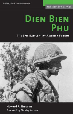 Dien Bien Phu: Epic Battle America Forgot.