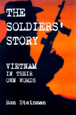 Soldiers' Story: Vietnam in Their Own Words.