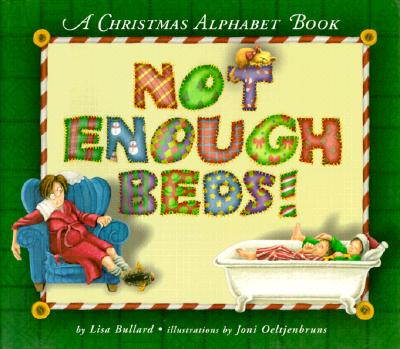 Not Enough Beds!: A Christmas Alphabet Book (Carolrhoda Picture Books)