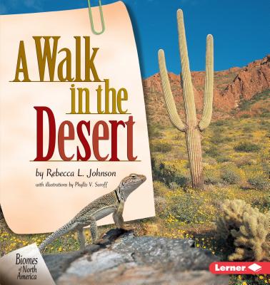 Image for A Walk in the Desert (Biomes of North America) A Walk in the Desert (Biomes of North America)