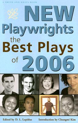 NEW PLAYWRIGHTS THE BEST PLAYS OF 2006