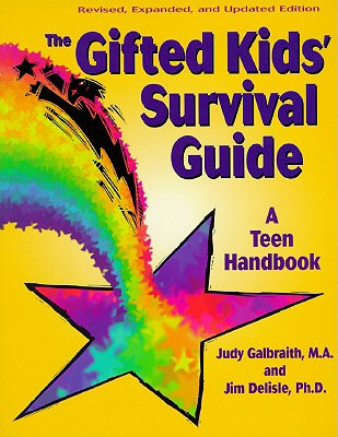 Gifted Kids' Survival Guide: A Teen Handbook (Revised)