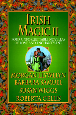 Irish Magic II Four Unforgettable Novellas of Love and Enchantment
