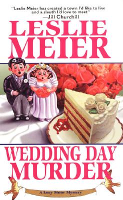 Wedding Day Murder, Meier, Leslie Wedding Day Murder, Meier, Leslie