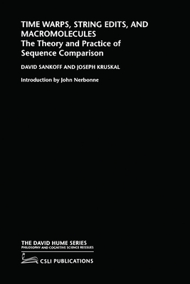 Time Warps, String Edits, and Macromolecules: The Theory and Practice of Sequence Comparison