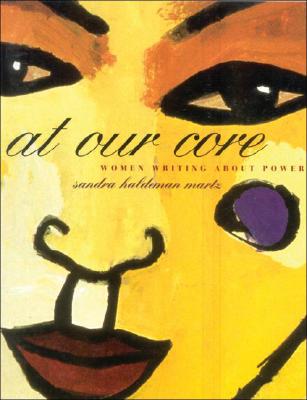 AT OUR CORE: WOMEN WRITING ABOUT POWER