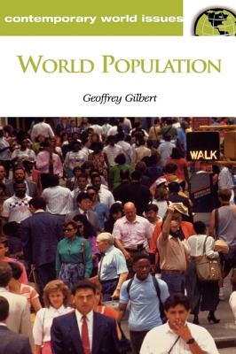 World Population: A Reference Handbook (Contemporary World Issues)