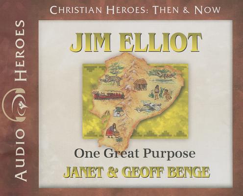 Jim Elliot Audiobook: One Great Purpose