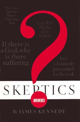 Skeptics Answered