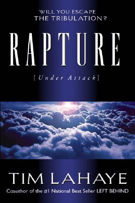 Rapture (Under Attack): Will You Escape the Tribulation