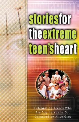 Stories for the Extreme Teens Heart