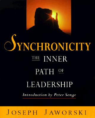 Image for Synchronicity: The Inner Path of Leadership Synchronicity: The Inner Path of Leadership