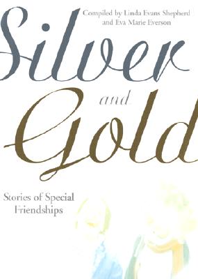 Silver and Gold: Stories of Special Friendships Image for Silver and Gold: Stories of Special Friendships