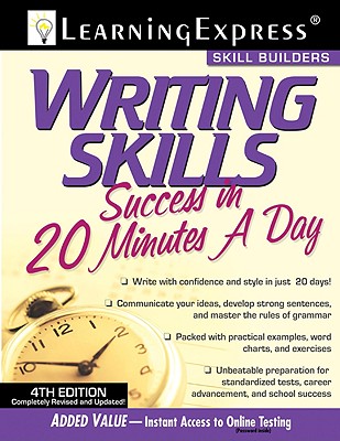 Image for Writing Skills Success in 20 Minutes a Day Writing Skills Success in 20 Minutes a Day