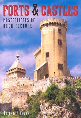 Forts and Castles: Masterpieces of Architecture