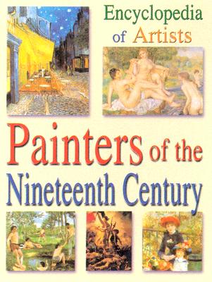 Encyclopedia of Artists, Painters of the Nineteeth-Century Image for Encyclopedia of Artists, Painters of the Nineteeth-Century
