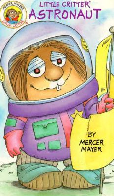 Image for Little Critter, Astronaut (Little Critter Board Books) Little Critter, Astronaut (Little Critter Board Books)