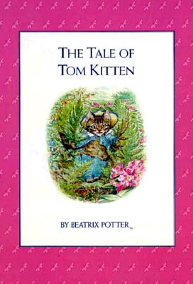 Image for The Tale of Tom Kitten The Tale of Tom Kitten