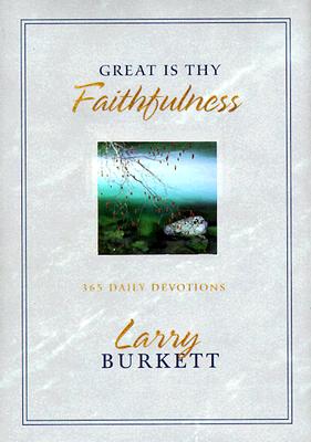 Great Is Thy Faithfulness: 365 Daily Devotions