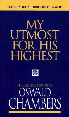 My Utmost for His Highest: Prayer Edition