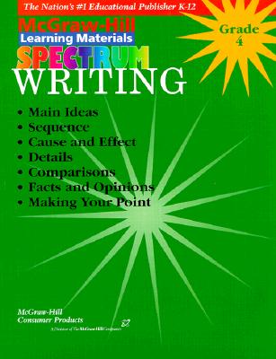 Writing Grade 4 (McGraw-Hill Learning Materials Spectrum)