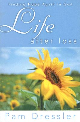 Life After Loss: Finding Hope Again In God