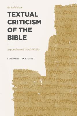 Image for Textual Criticism of the Bible: Revised Edition (Lexham Methods Series)