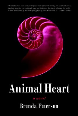 Animal Heart: A Novel