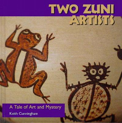 Two Zuni Artists: A Tale of Art and Mystery (Folk Art and Artists)